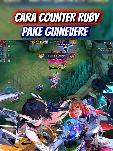Cara Counter Ruby Menggunakan Guinevere di MLBB