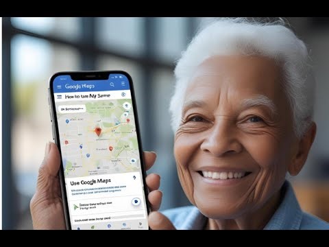 How to Use Google Maps on Your Phone | Step-by-Step Guide for Seniors