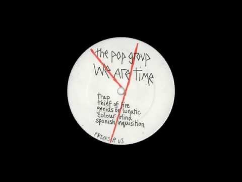 The Pop Group - Genius or Lunatic