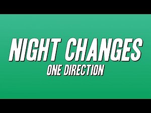 One Direction - Night Changes (Lyrics)