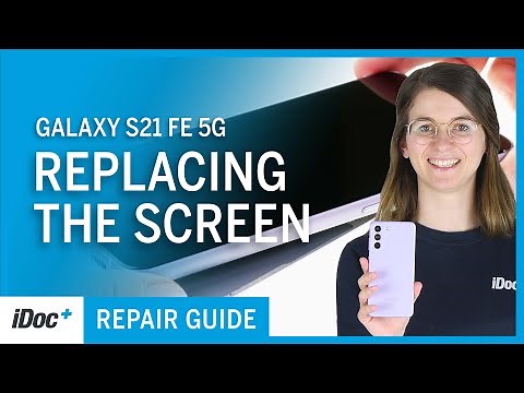 Samsung Galaxy S21 FE 5G – Screen replacement [repair guide + reassembly]