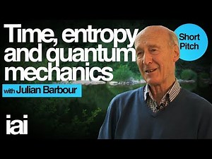 Time, Entropy and Quantum Mechanics | Julian Barbour