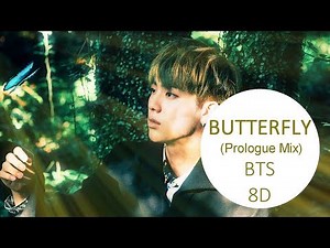 BTS (방탄소년단) _BUTTERFLY (PROLOGUE MIX) [8D USE HEADPHONE] 🎧