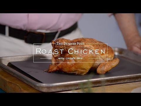 How to roast a chicken with crispy skin