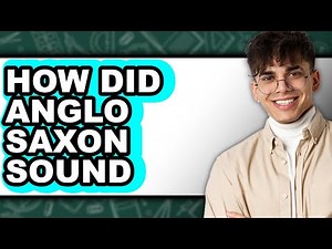 How Did Anglo-Saxon Sound - Explained