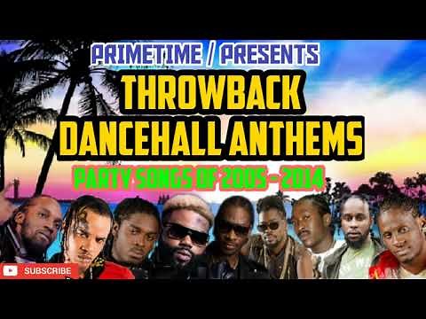 Throwback Dancehall Mix 2005 2014 Dancehall Anthems & Party Songs Primetime 18768469734 🔥🔥🔥🔥