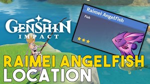 Genshin Impact Raimei Angelfish Location (Rare Fish) (Where To Catch Raimei Angelfish)