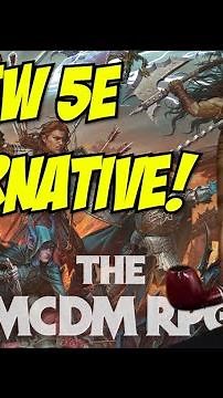 MCDM RPG: Matt Colville's New TTRPG System