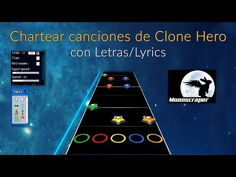 Cómo Crear Canciones/Charts para Clone Hero con Letras