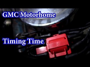 Setting the timing on a GMC Motorhome without a timing light.