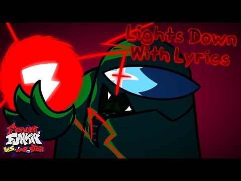 Lights Down With LYRICS Ft. ‪@D4n0-‬ - Friday Night Funkin’ Vs. Impostor V4 - The Mini Musical