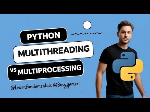 Python Intermediate - Multithreading and Multiprocessing - When to use threads vs processes