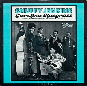 Snuffy Jenkins With Homer "Pappy" Sherrill - Carolina Bluegrass