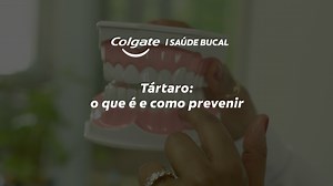 Tártaro: o que é e como prevenir
