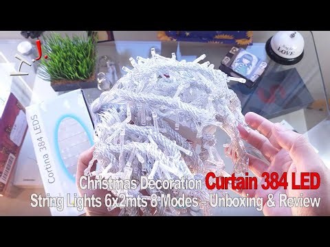 Christmas Decoration Curtain 384 LED String Lights 6x2mts 8 Modes – Unboxing & Review 🎄💡