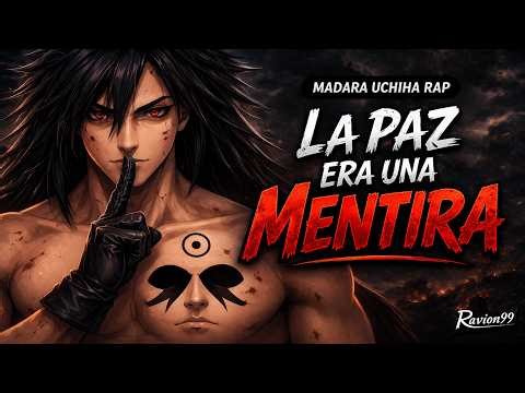 MADARA UCHIHA RAP | La paz era una mentira