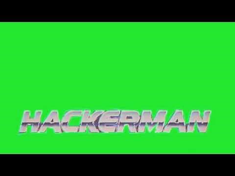Hackerman Meme Green Screen