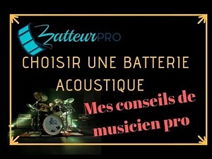 [batteurpro] Quel modèle de batterie choisir ? Trucs et astuces