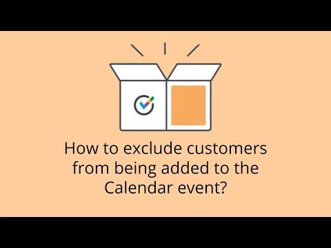 How to exclude customers from being added to the Calendar Event in OnceHub