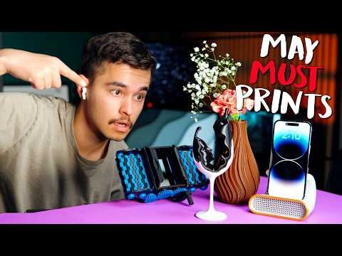10 New 3D Prints You Need This May!