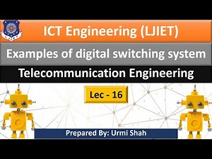 Lec-16_Examples of digital switching systems | Telecommunication Engineering | ICT Engineering