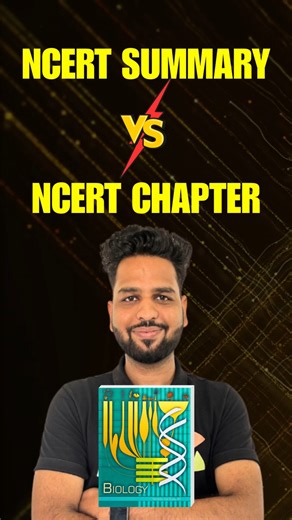 NCERT Chapter vs NCERT Summary: What Should You Study