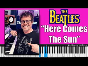 How to Play 'Here Comes The Sun' by The Beatles on Piano!