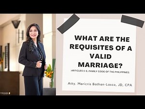 What are the requisites of a valid marriage? (Family Code of the Philippines, Articles 1-6)