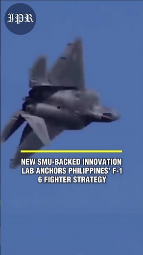 New SMU-Backed Innovation Lab Anchors Philippines’ F-16 Fighter Strategy#indopacificreport