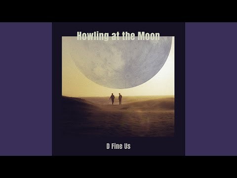 Howling at the Moon