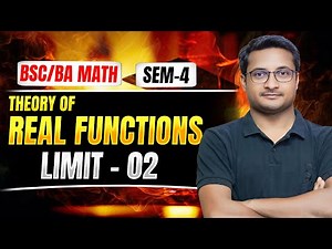 Limit of Functions 02 | Theory of Real Functions | BSc BA Math Semester 4 | By Thakur Sir