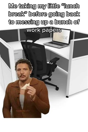 Taking a lunch break before going back to messing up workpapers