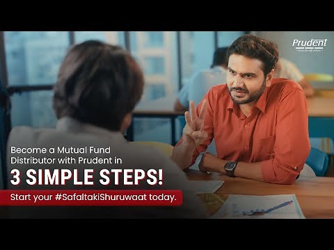 Prudent's 3-Step Guide to Becoming a Mutual Fund Distributor!
