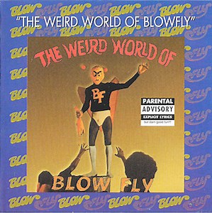 Blowfly - The Weird World Of Blowfly