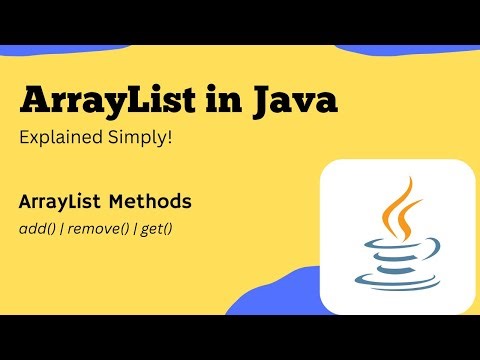 Java ArrayList Complete Guide | ArrayList Methods with Examples