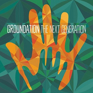 Listen: Groundation - The Next Generation (Full Album)