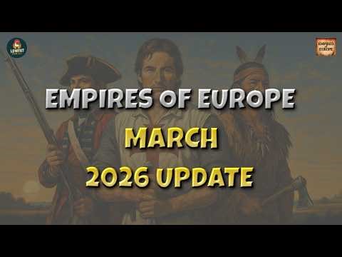 Bannerlord | Empires of Europe - March 2026 Updates