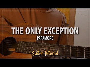 The Only Exception - Paramore | Easy Guitar Tutorial