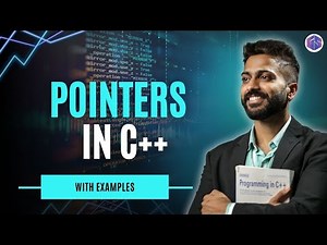 Lec-32: Understanding Pointers in C++ Programming | Step-by-Step Guide with Examples