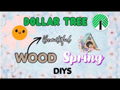 DOLLAR TREE SPRING WOOD DIYS BEAUTIFUL 🌼