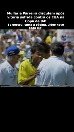Muller and Parreira argue after Brazil's victory in the 1994 World Cup. #worldcup #cristianoronal...