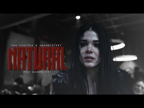 Natural | Multifandom [c/w Ann Chazova] (HBD Danov Art.)