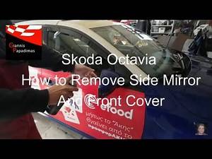 Skoda Octavia 2012–2019 How to Replace Side Mirror Turn Signal Light, Side Mirror And Front Cover
