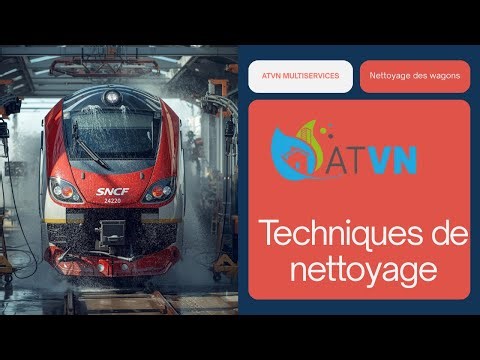 🚆 Comment se nettoient les trains ? | Le savoir-faire d’ATVN Multiservices
