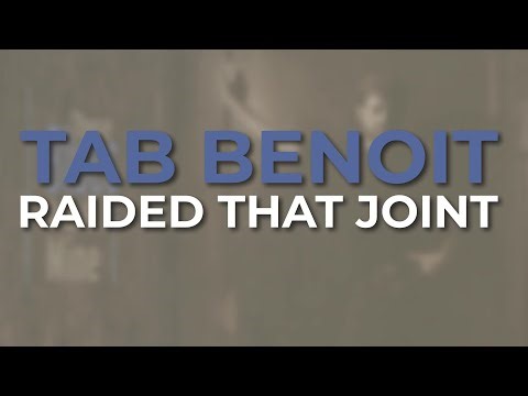 Tab Benoit - Raided That Joint (Official Audio)