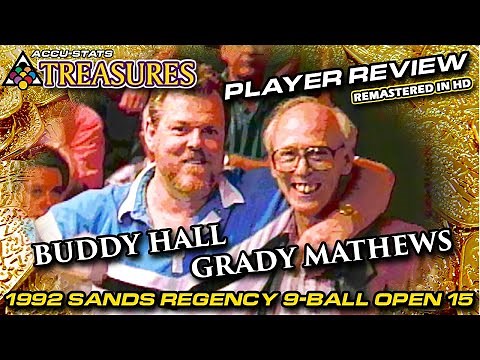 1992 PLAYER REVIEW: Buddy HALL vs. Grady MATHEWS: THE 15th SANDS REGENCY 9-BALL OPEN