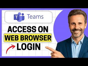 How to Access Microsoft Teams on the Web Browser Login [Easy Guide]