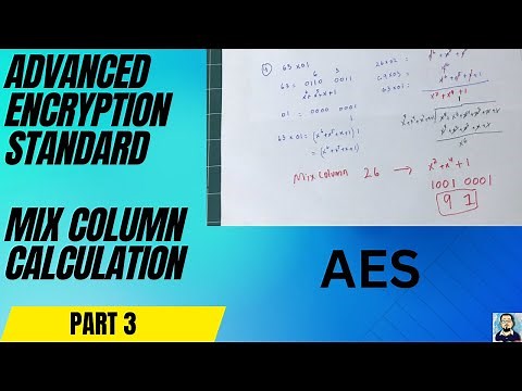 Part 3 | Step by Step How to Solve and Find AES Mix Column Example using Calculation | Cryptography|