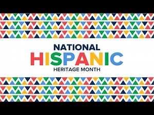 Hispanic Heritage Month