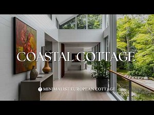 European-Style Cottage Meets Modern Beachfront Living | Minimalist Coastal House Design